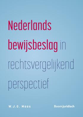 Maas | Nederlands bewijsbeslag in rechtsvergelijkend perspectief | Buch | 978-94-6290-784-3 | sack.de