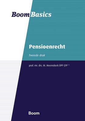 Heemskerk / Heringa / Hartlief |  Boom Basics Pensioenrecht | Buch |  Sack Fachmedien
