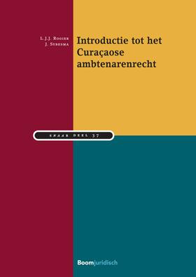 Rogier / Sybesma | Introductie tot het Curaçaose ambtenarenrecht | Buch | 978-94-6290-802-4 | sack.de