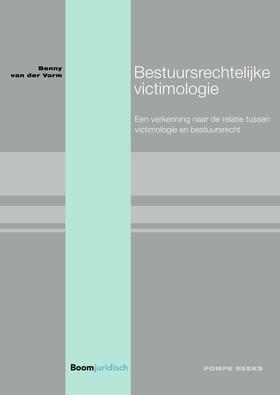 Vorm | Bestuursrechtelijke victimologie | Buch | 978-94-6290-805-5 | sack.de