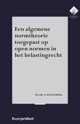Rustenburg |  Een algemene normtheorie toegepast op open normen in het belastingrecht | Buch |  Sack Fachmedien