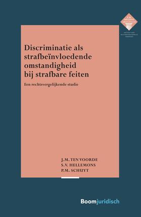 Voorde / Hellemons / Schuyt |  Discriminatie als strafbeïnvloedende omstandigheid bij strafbare feiten | Buch |  Sack Fachmedien