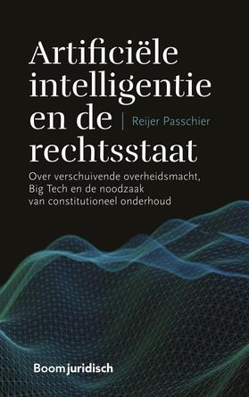 Passchier | Artificiële intelligentie en de rechtsstaat | Buch | 978-94-6290-890-1 | sack.de