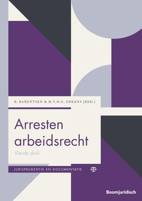 Barentsen / Erkens |  Arresten arbeidsrecht | Buch |  Sack Fachmedien