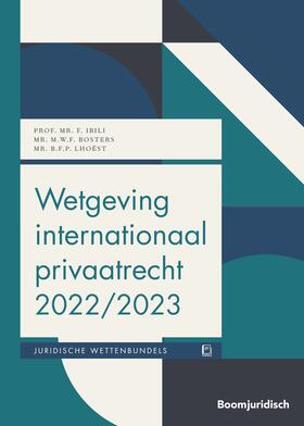 Ibili / Bosters / Lhoëst |  Wetgeving internationaal privaatrecht 2022/2023 | Buch |  Sack Fachmedien
