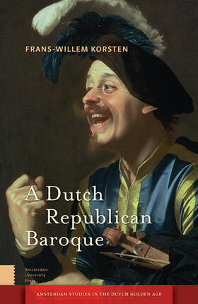 Korsten |  A Dutch Republican Baroque | Buch |  Sack Fachmedien