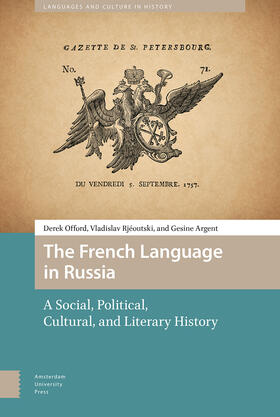 Argent / Offord / Rjéoutski |  The French Language in Russia | Buch |  Sack Fachmedien