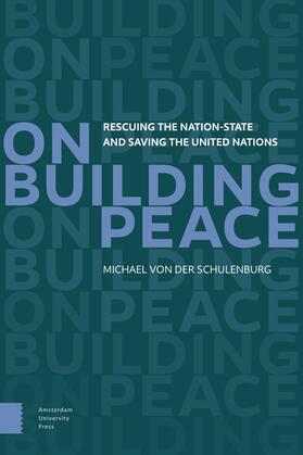 Schulenburg |  On Building Peace | Buch |  Sack Fachmedien