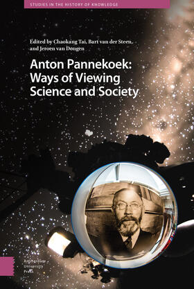 Tai / Steen / Dongen |  Anton Pannekoek: Ways of Viewing Science and Society | Buch |  Sack Fachmedien