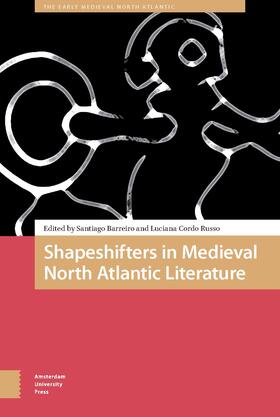 Barreiro / Cordo Russo |  Shapeshifters in Medieval North Atlantic Literature | Buch |  Sack Fachmedien