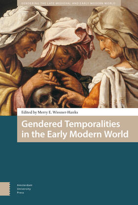 Wiesner-Hanks |  Gendered Temporalities in the Early Modern World | Buch |  Sack Fachmedien
