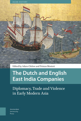 Clulow / Mostert | The Dutch and English East India Companies | Buch | 978-94-6298-527-8 | sack.de