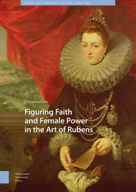 Lyon |  Figuring Faith and Female Power in the Art of Rubens | Buch |  Sack Fachmedien