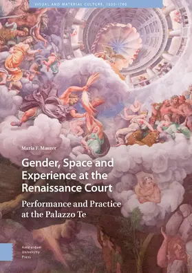 Maurer |  Gender, Space and Experience at the Renaissance Court | Buch |  Sack Fachmedien