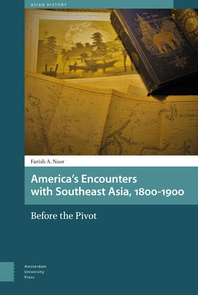 Noor |  America's Encounters with Southeast Asia, 1800-1900 | Buch |  Sack Fachmedien