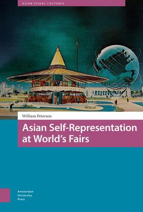 Peterson |  Asian Self-Representation at World's Fairs | Buch |  Sack Fachmedien