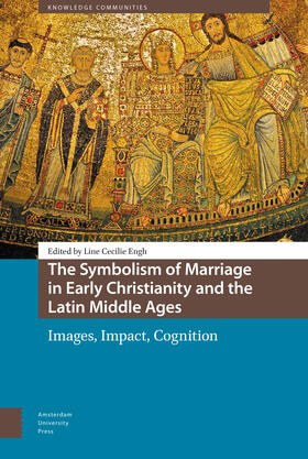Engh |  The Symbolism of Marriage in Early Christianity and the Latin Middle Ages: Images, Impact, Cognition | Buch |  Sack Fachmedien