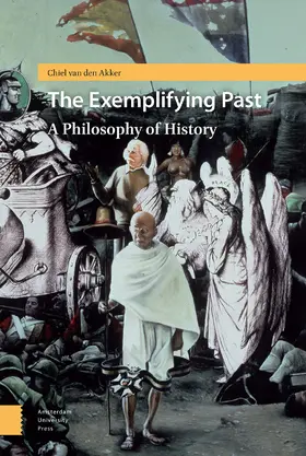 Akker |  The Exemplifying Past | Buch |  Sack Fachmedien