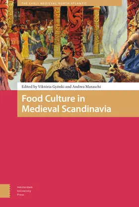 Gyönki / Maraschi |  Food Culture in Medieval Scandinavia | Buch |  Sack Fachmedien