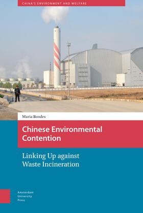 Bondes |  Chinese Environmental Contention: Linking Up Against Waste Incineration | Buch |  Sack Fachmedien