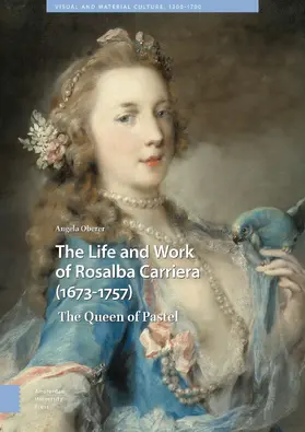 Oberer |  The Life and Work of Rosalba Carriera (1673-1757) | Buch |  Sack Fachmedien