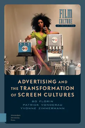 Florin / Vonderau / Zimmermann |  Advertising and the Transformation of Screen Cultures | Buch |  Sack Fachmedien