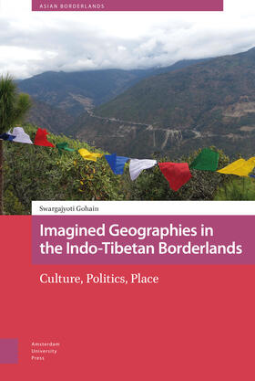 Gohain |  Imagined Geographies in the Indo-Tibetan Borderlands | Buch |  Sack Fachmedien