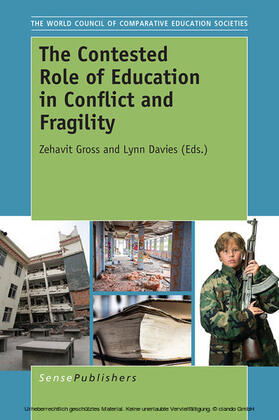 Gross / Davies |  The Contested Role of Education in Conflict and Fragility | eBook | Sack Fachmedien