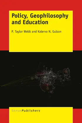 Webb / Gulson |  Policy, Geophilosophy and Education | eBook | Sack Fachmedien