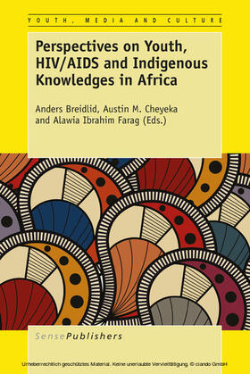 Breidlid / Cheyeka / Farag |  Perspectives on Youth, HIV/AIDS and Indigenous Knowledges | eBook | Sack Fachmedien
