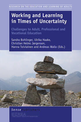 Bohlinger / Haake / Jørgensen |  Working and Learning in Times of Uncertainty | eBook | Sack Fachmedien