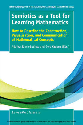 Sáenz-Ludlow / Kadunz |  Semiotics as a Tool for Learning Mathematics | eBook | Sack Fachmedien