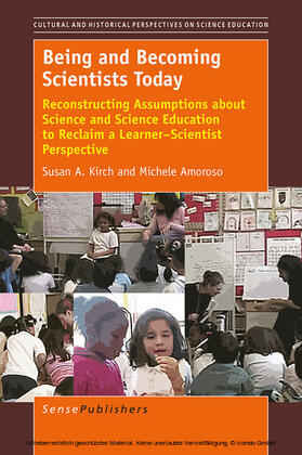 Kirch / Amoroso |  Being and Becoming Scientists Today | eBook | Sack Fachmedien
