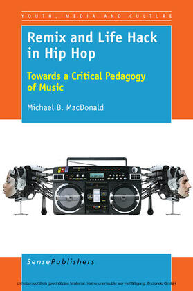 MacDonald |  Remix and Life Hack in Hip Hop | eBook | Sack Fachmedien