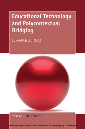 Elstad |  Educational Technology and Polycontextual Bridging | eBook | Sack Fachmedien