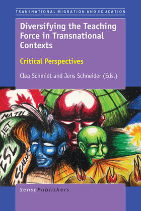 Schmidt / Schneider |  Diversifying the Teaching Force in Transnational Contexts | eBook | Sack Fachmedien