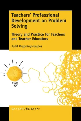 Orgoványi-Gajdos |  Teachers’ Professional Development on Problem Solving | eBook | Sack Fachmedien