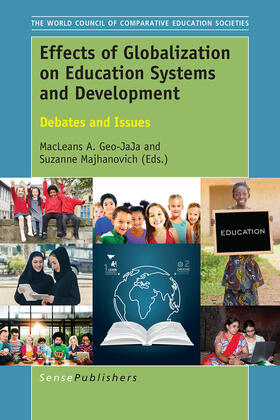 Geo-JaJa / Majhanovich |  Effects of Globalization on Education Systems and Development | eBook | Sack Fachmedien