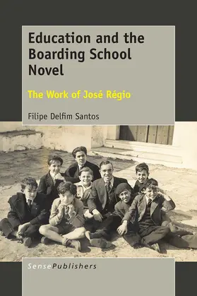 Santos |  Education and the Boarding School Novel | eBook | Sack Fachmedien