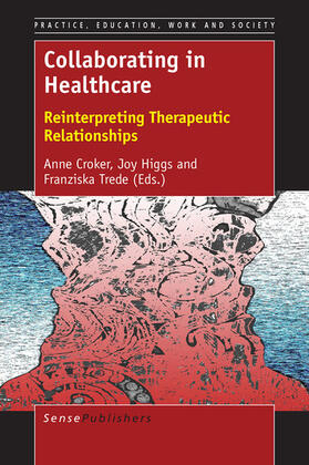 Croker / Higgs / Trede |  Collaborating in Healthcare | eBook | Sack Fachmedien