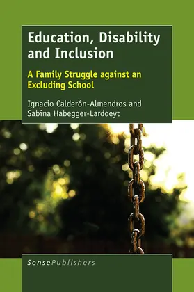 Calderón-Almendros / Habegger-Lardoeyt |  Education, Disability and Inclusion | eBook | Sack Fachmedien