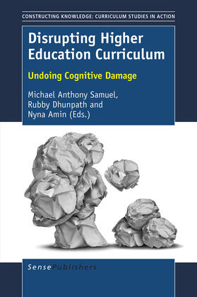Samuel / Dhunpath / Amin |  Disrupting Higher Education Curriculum | eBook | Sack Fachmedien