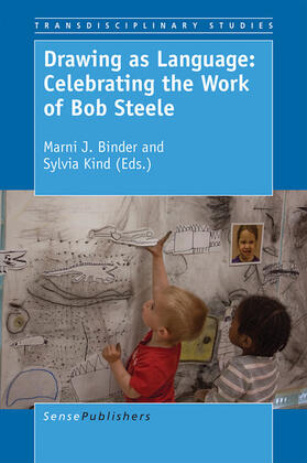 Binder / Kind |  Drawing as Language: Celebrating the Work of Bob Steele | eBook | Sack Fachmedien