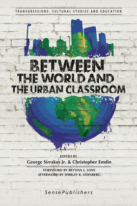 Sirrakos Jr. / Emdin |  Between the World and the Urban Classroom | eBook | Sack Fachmedien