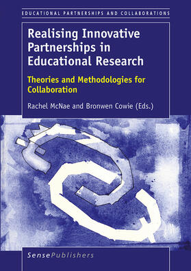 McNae / Cowie |  Realising Innovative Partnerships in Educational Research | eBook | Sack Fachmedien