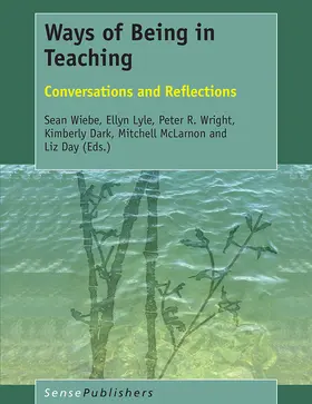 Wiebe / Lyle / Wright |  Ways of Being in Teaching | eBook | Sack Fachmedien