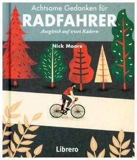 Moore |  Achtsame Gedanken für Radfahrer | Buch |  Sack Fachmedien