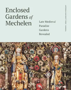 Iterbeke / Watteeuw |  Enclosed Gardens of Mechelen | Buch |  Sack Fachmedien