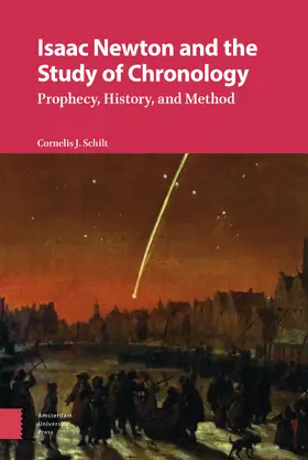 Schilt |  Isaac Newton and the Study of Chronology | Buch |  Sack Fachmedien