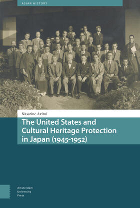 Azimi |  The United States and Cultural Heritage Protection in Japan (1945-1952) | Buch |  Sack Fachmedien